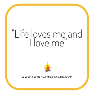 Life loves me and I love me - Twin Flame affirmation